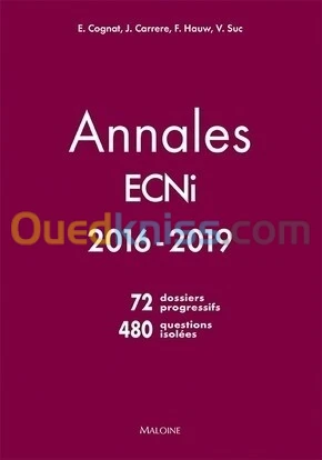 Annales ECNi 2016-2019, 72 dossiers progressifs, 480 questions isolées.