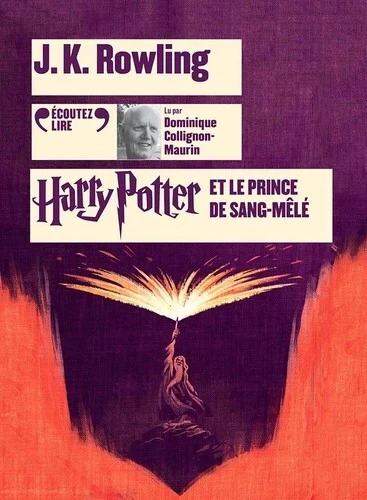 Harry Potter Tome 6 - Grand Format Harry Potter et le prince de Sang-Mêlé avec 2 CD audio MP3 J.K. Rowling Dominique Collignon-Maurin (Narrateur), Jean-François Ménard (Traducteur)
