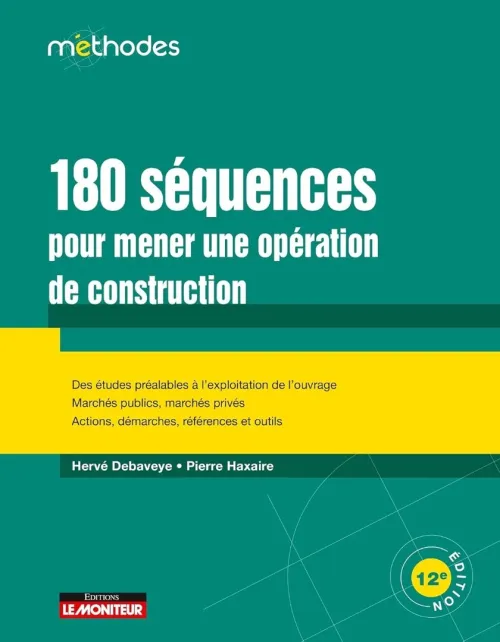 180 séquences pour mener une opération de construction 