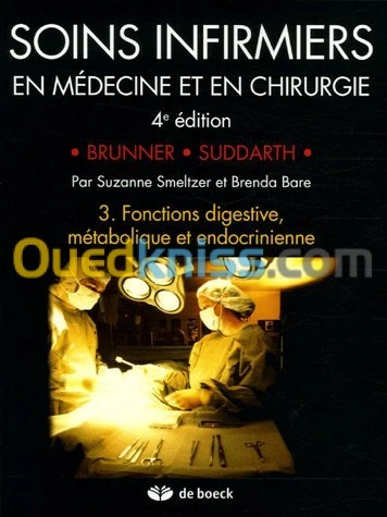 Soins infirmiers en Médecine et en Chirurgie - Tome 3, Fonctions digestive, métabolique et endocrinienne 4e édition