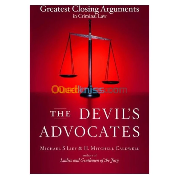 The Devil's Advocates: Greatest Closing Arguments in Criminal Law