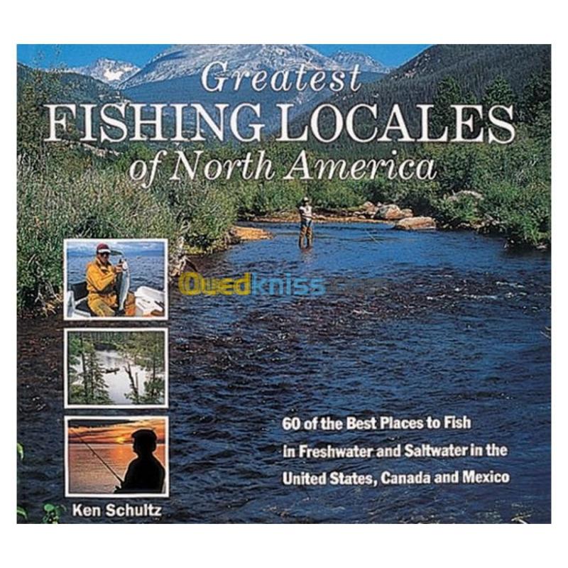 Greatest Fishing Locales of North America