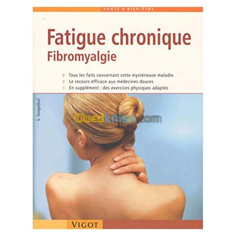  Fatigue chronique : Fibromyalgie (Broché)