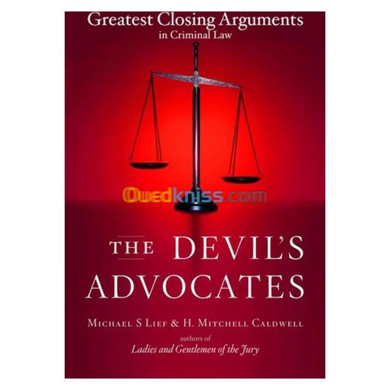  The Devil's Advocates: Greatest Closing Arguments in Criminal Law