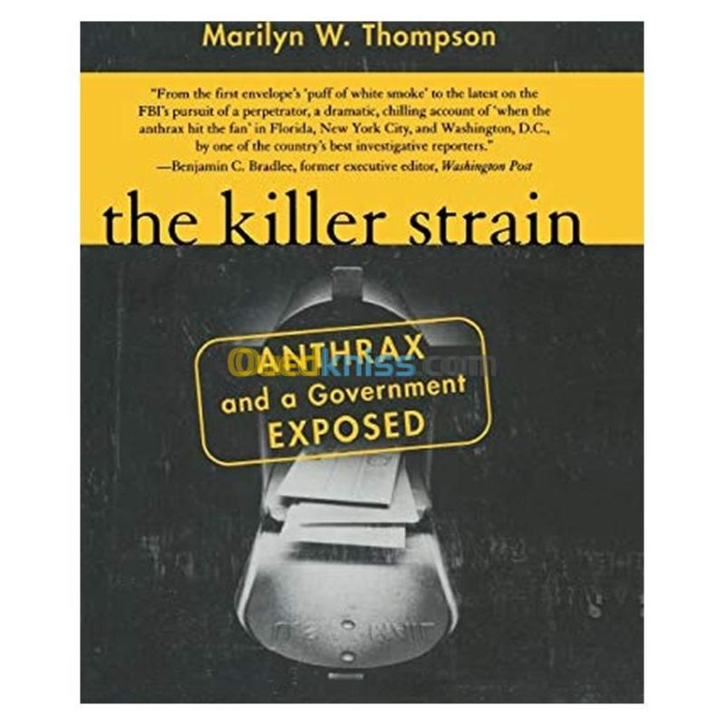  The Killer Strain: Anthrax and a Government Exposed