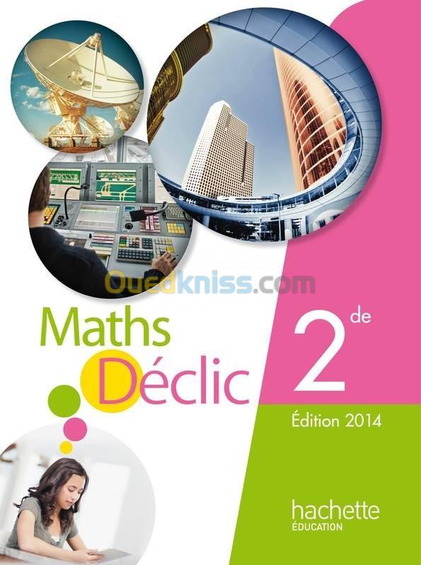  Math declic 2 edition 2014