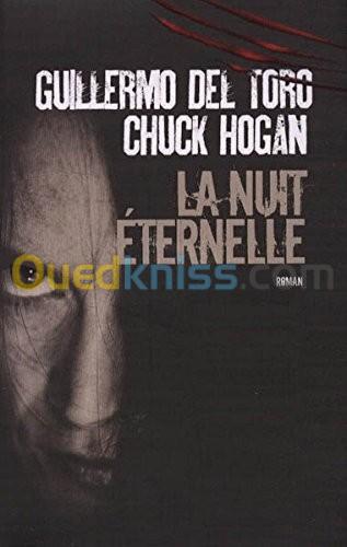  La Nuit Eternelle / Livre, Roman, Guillermo Del Toro & Chuck Hogan
