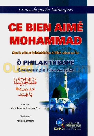  Ce Bien-Aimé Mohammad / Livre, Islam, Cheikh Abu Bakr Al-Djazairi