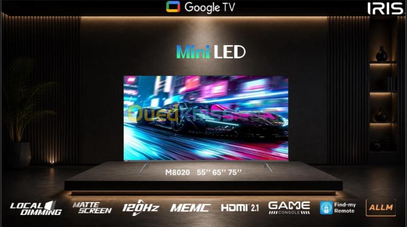 IRIS 55"M8020 4K MINILED GOOGLE TV 120HZ