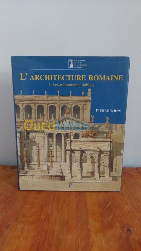 L'architecture romaine - Tome 1, Les monuments publics